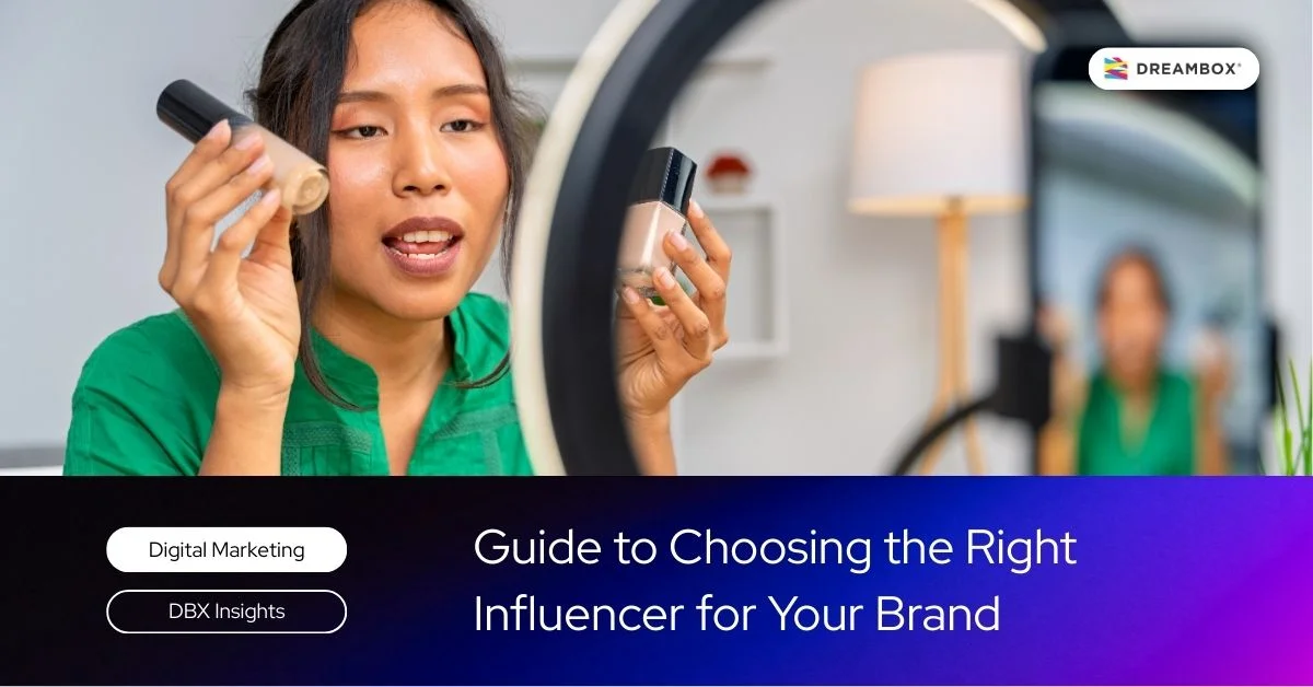 Panduan Memilih Influencer yang Tepat untuk Brand